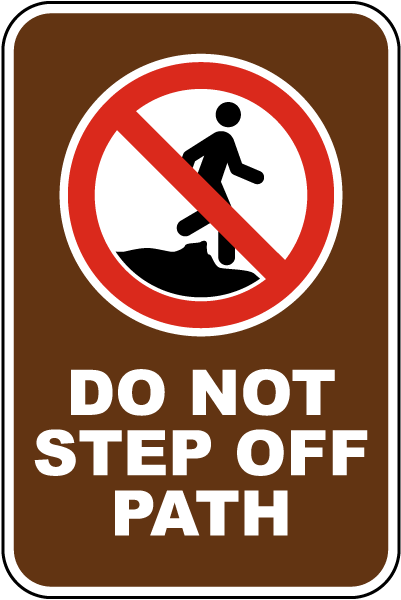 Do Not Step Off Path Sign