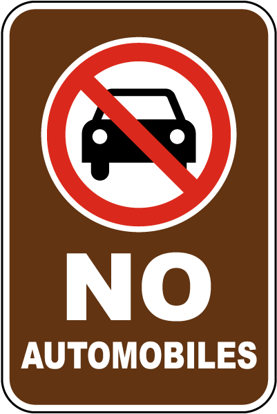 No Automobiles Sign