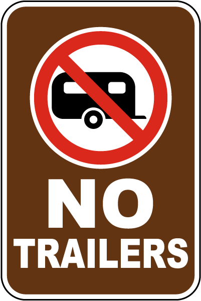 No Trailers Sign