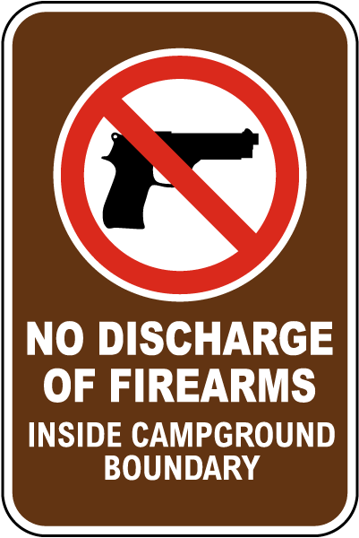No Discharge Of Firearms Inside Campground Boundary Sign