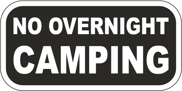 No Overnight Camping Sign