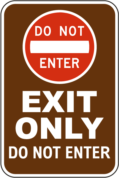 Do Not Enter Exit Only Sign