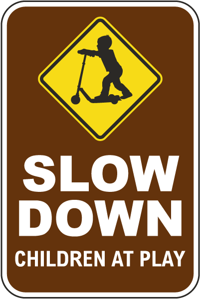 Slow Down Children At Play Sign