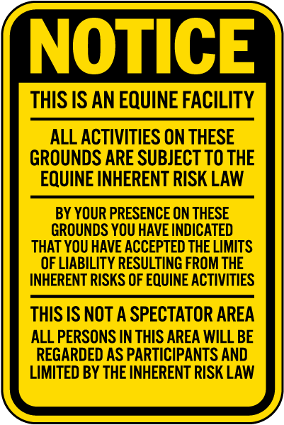 Notice This Is An Equine Facility Sign