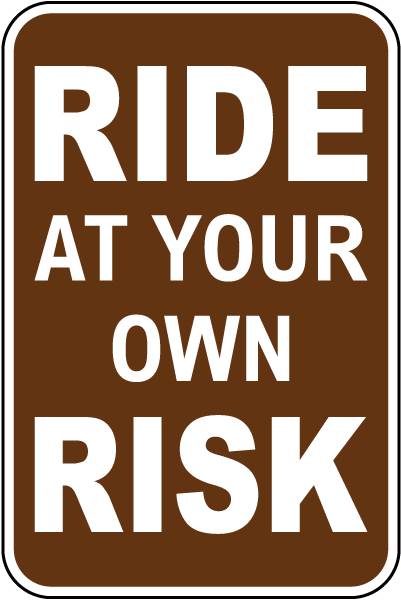 Ride At Your Own Risk Campground Sign