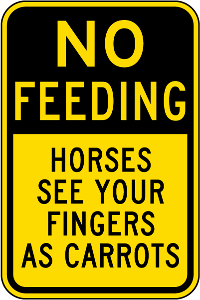 No Feeding Horses Sign