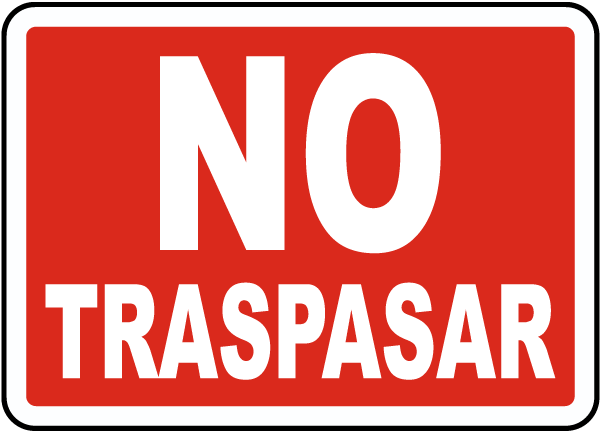 Spanish No Trespassing Sign