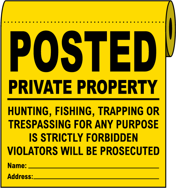 Yellow Posted Private Property Signs On a Roll