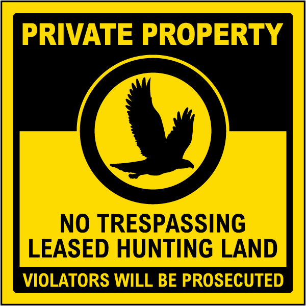 No Trespassing Leased Hunting Land Sign