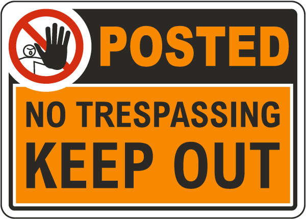 Posteed Keep Out Sign