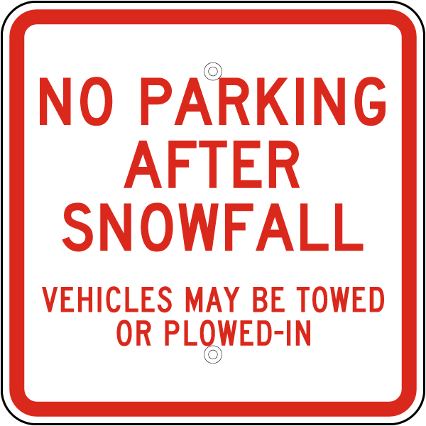 No Parking After Snowfall Sign