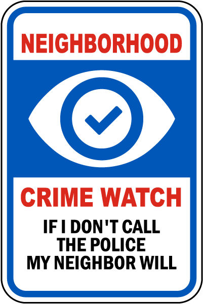 Neighborhood Crime Watch Sign
