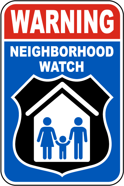 Warning Neighborhood Watch Sign