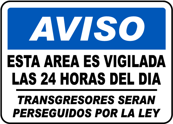 Spanish This Area Is Under 24 Hour CCTV Surveillance Sign