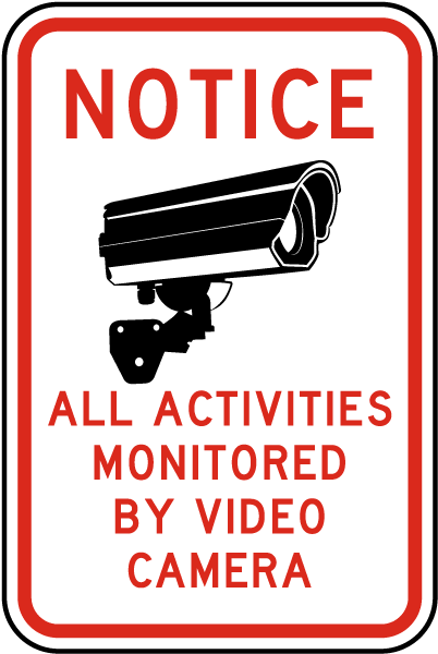 Activities Monitored By Camera Sign