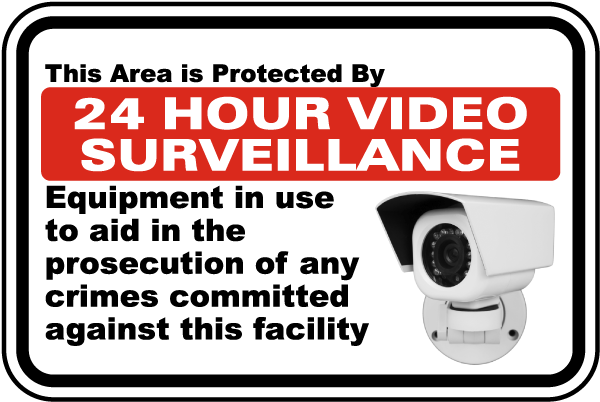 24 Hour Video Surveillance Sign