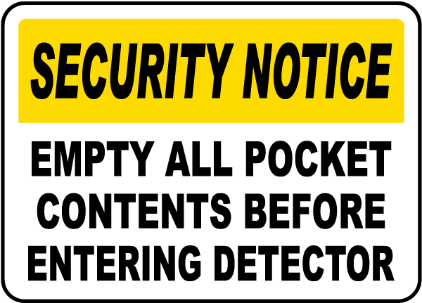 Empty All Pocket Contents Sign