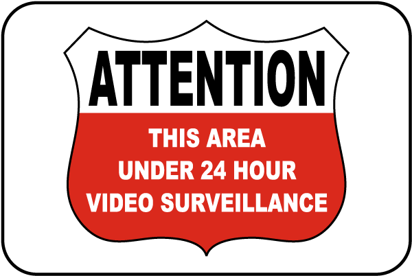Under 24 Hour Video Surveillance Sign