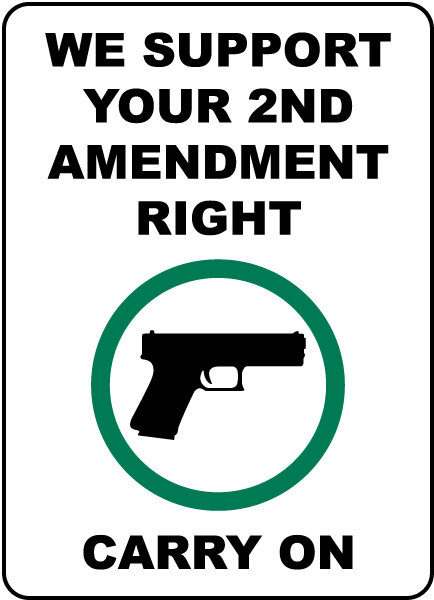 We Support Your Right Carry On Sign
