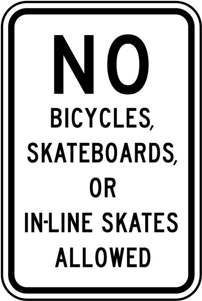 No Skateboards or Bicycles Sign