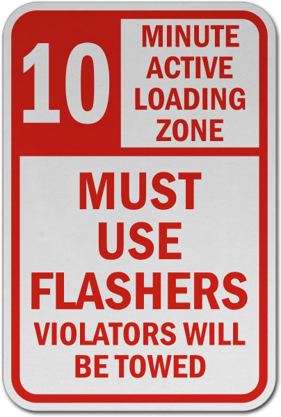 Active Loading Zone Use Flashers Sign
