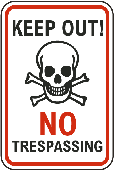 Keep Out No Trespassing Sign