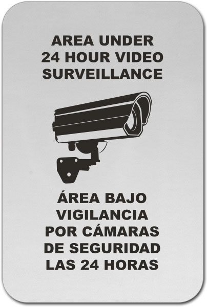 Bilingual Area Under 24 Hour Surveillance Sign