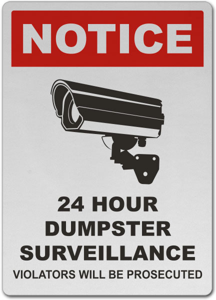 24 Hour Dumpster Surveillance Sign