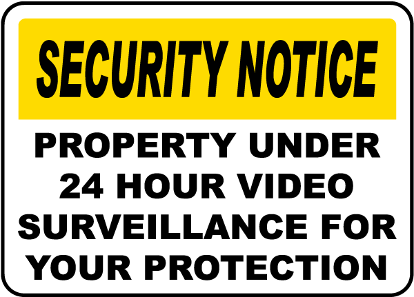 Property Under Surveillance Sign