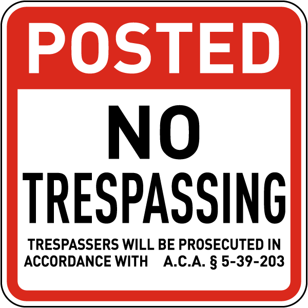 Arkansas Posted No Trespassing Sign