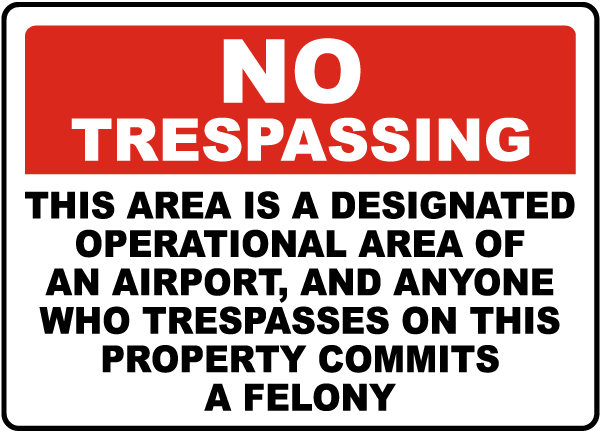 Florida Airport No Trespassing Sign