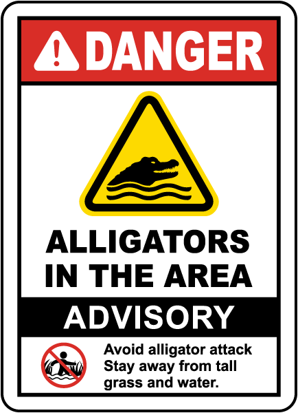 Alligators in the Area Sign
