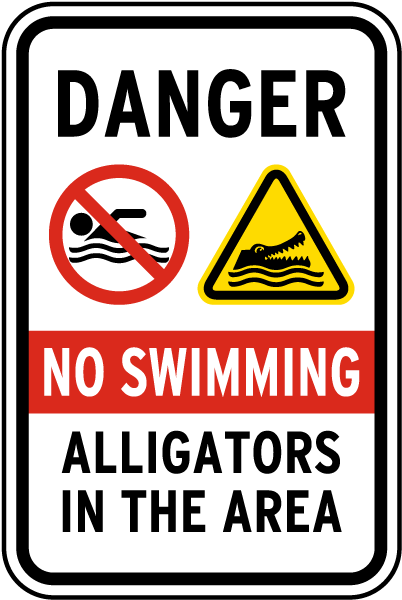 No Swimming Alligators In The Area Sign