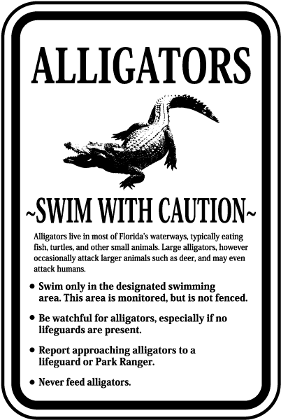 Alligators Swim With Caution Sign
