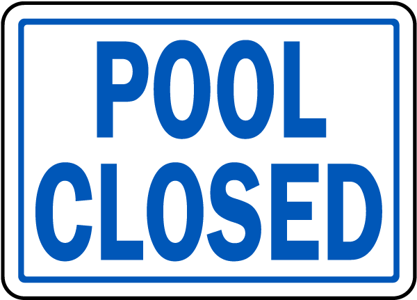 Indiana Pool Closed Sign