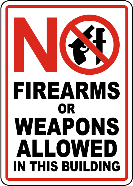 No Firearms or Weapons Allowed Sign