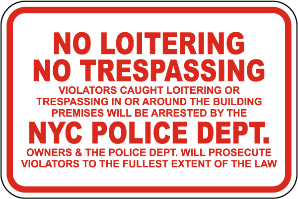 New York No Loitering or Trespassing Sign