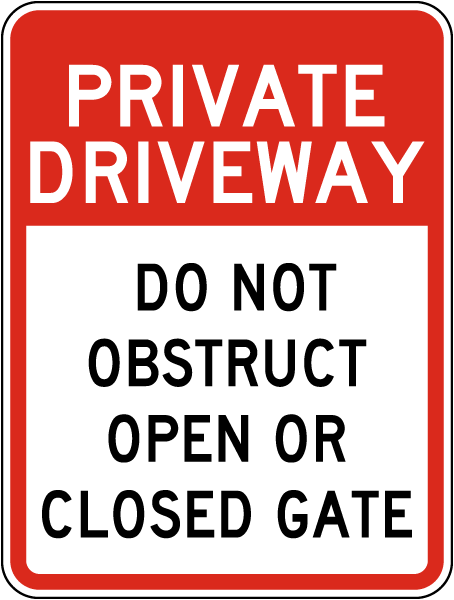 Private Driveway Do Not Obstruct Sign