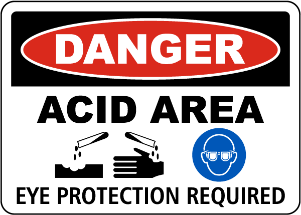 Danger Acid Area Eye Protection Required Sign