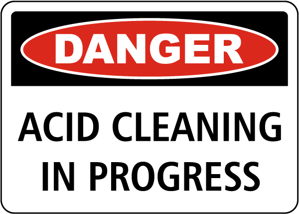 Danger Acid Cleaning In Progress Sign
