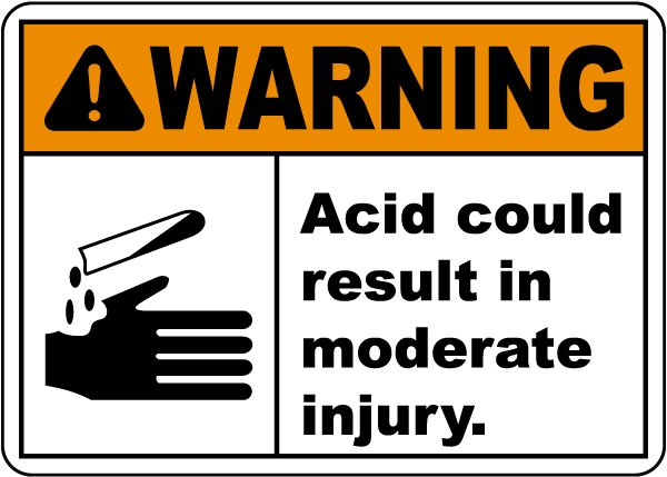 Warning Acid Could Result In Injury Sign