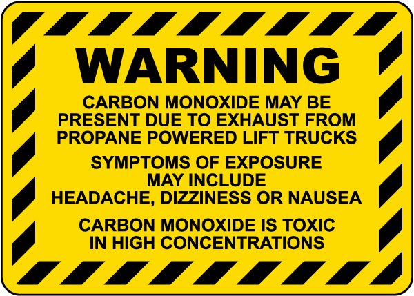 CO May be Present Due To Exhaust From Propane Sign