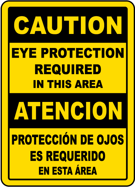 Bilingual Caution Eye Protection Sign