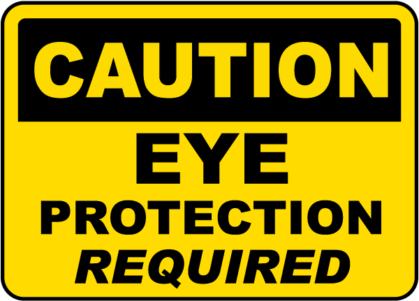 Eye Protection Required Sign