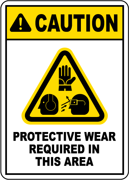 Protective Wear Required Sign