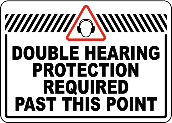 Double Hearing Protection Required Sign