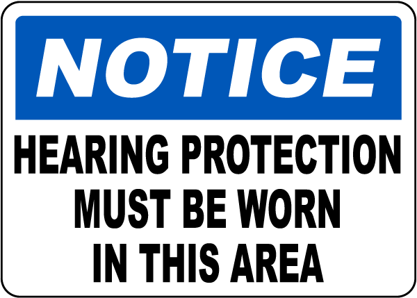 Hearing Protection Must Be Worn Sign