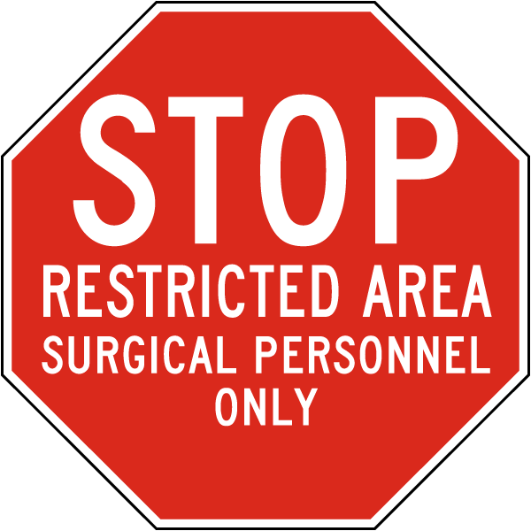 Restricted Area Surgical Personnel Only Sign
