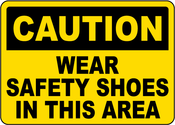 Wear Safety Shoes In This Area Sign