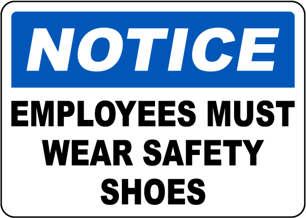 Notice Employees Must Wear Safety Shoes Sign